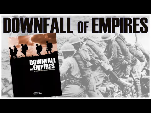 Downfall of Empires Unboxing | do it Games | World War 1 Grand Strategic Board Game | Wargame