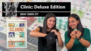 Clinic: Deluxe Edition - Why Own It? Mechanics & Theme Board Game Review