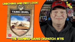 Unboxing and First Look at Tank Duel: North Africa Expansion on The Gaming Gang Dispatch Ep 715