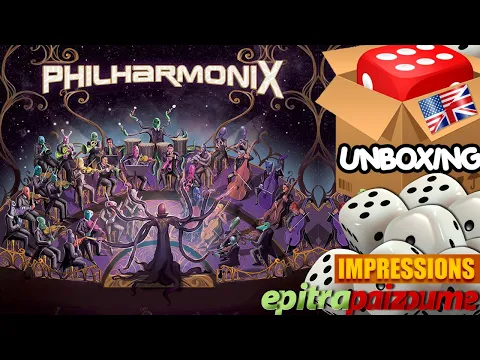 Philharmonix - Unboxing & Impressions (EN) by Epitrapaizoume