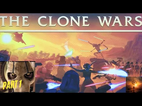 Star Wars: The Clone Wars | Playthrough | General Grievous | Annakin | Ahsoka | Part 1