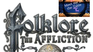 Folklore the Affliction intro and setup