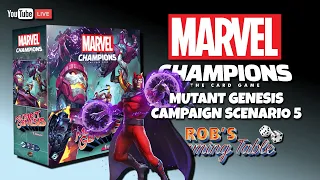 Marvel Champions Mutant Genesis Playthrough #4