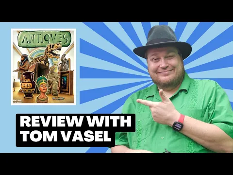Antiques Review: Quick Take with Tom Vasel