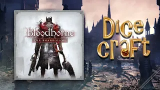 Bloodborne: echi e sangue nel gioco da tavolo | recensione Dicecraft #35