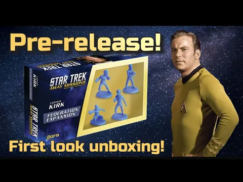 Star Trek Away Missions - Captain Kirk expansion - Pre-release first look unboxing!