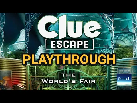 CLUE: Escape - The World’s Fair | Playthrough