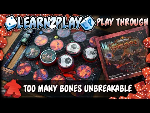 Learn to Play Presents: TMB Unbreakable Play Through