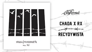 Chada x RX -  Recydywista