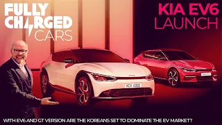KIA EV6 Launch - with this AND the GT version are the Koreans set to dominate? | Fully Charged CARS