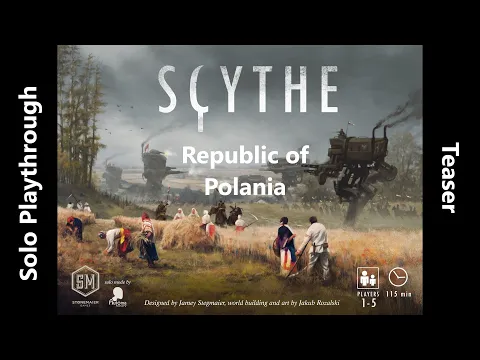 Sycthe - Solo Playthrough - Republic of Polania - Teaser