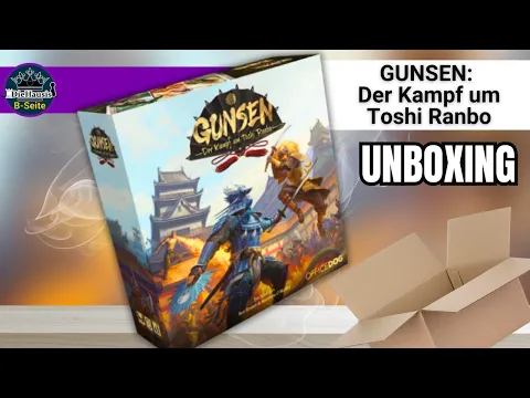 Gunsen: Der Kampf um Toshi Ranbo Spiel Unboxing – Was steckt drin? | DieHausis B-Seite