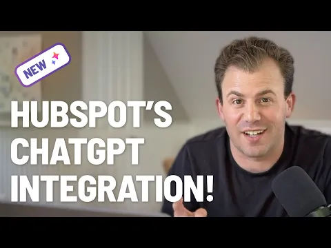 HubSpot and ChatGPT Just Changed Everything! My First Impressions of The HubSpot ChatGPT Integration
