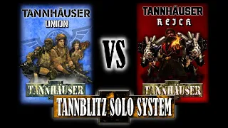 Tannhäuser: UNION vs REICH Tannblitz Solo System