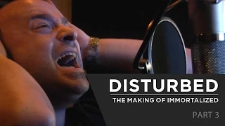 Disturbed - The Making of &quot;Immortalized&quot; | Part 3