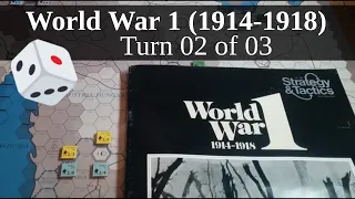 World War 1 (1914-1918) S&T#51 - Turn 02 of 03