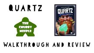 Quartz - Walkthrough and Review