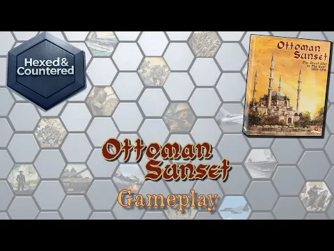 Ottoman Sunset (3rd Ed.) - Gameplay