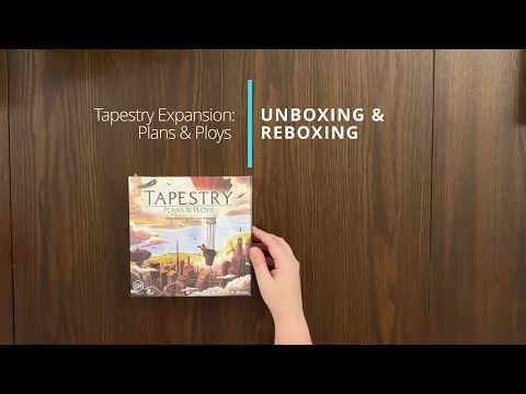 Tapestry: Plans & Ploys Board Game Expansion - Unboxing and Reboxing - What's in the Box