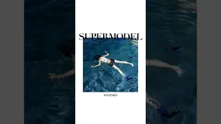 SUPERMODEL - New single out on May 13th