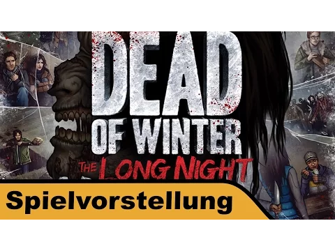 Dead of Winter: The Long Night - Spielvorstellung mit Isaac Vega - Gen Con 2016