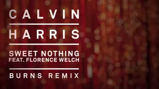 Calvin Harris feat. Florence Welch - Sweet Nothing (BURNS Remix)