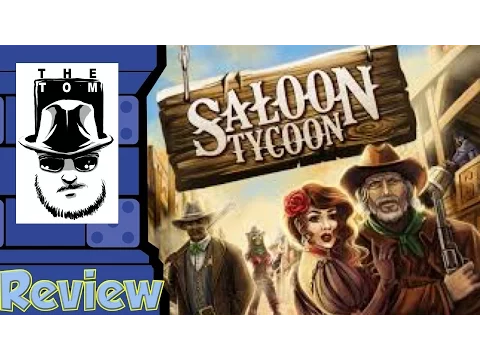 Saloon Tycoon Review -  with Tom Vasel