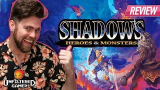 Shadows: Heroes and Monsters