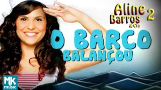 Aline Barros - O Barco Balançou - DVD Aline Barros e Cia 2