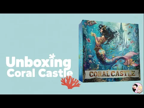 Unboxing Coral Castle Kickstarter Ed. | Jake & Cierra React