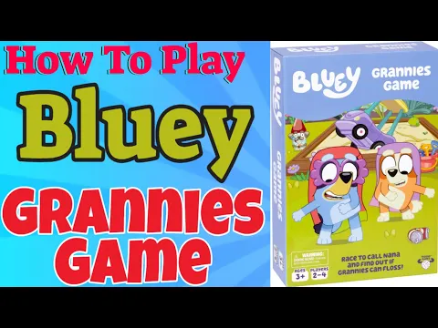 How To Play Bluey Grannies Game