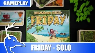 Solo Gameplay - Friday - (Quackalope Gameplay)