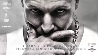 Chada x RX ft. ZBUKU, Diox - Pierwsza linia frontu