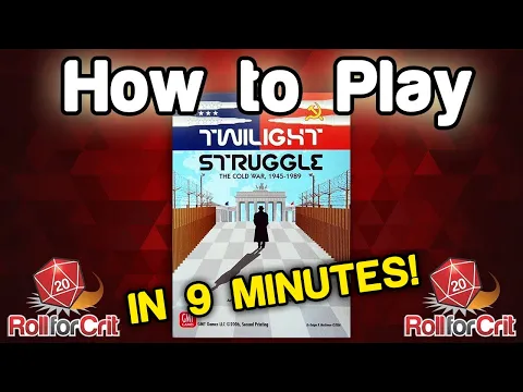How to Play Twilight Struggle | Roll For Crit