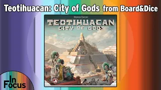 Teotihuacan: City of Gods - In Focus