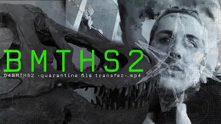 04BMTHS2-quarantine file transfer-.mp4