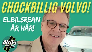 Chockbillig Volvo – Elbilsrean drar igång! Billigare än Dacia!
