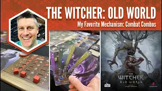 The Witcher Old World: My Favorite Mechanism