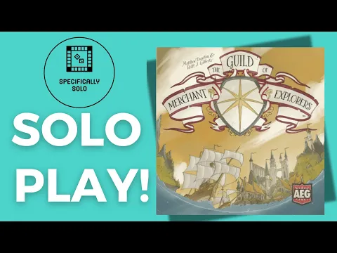 The Guild of Merchant Explorers - Solo Playthrough