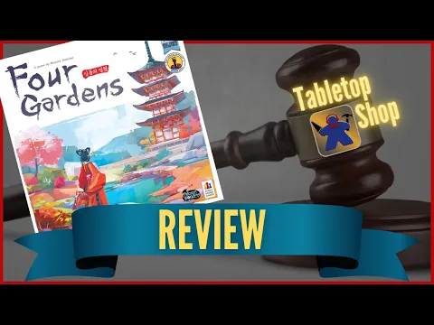 Four Gardens Review - Tabletop Shop Podcast Snippet