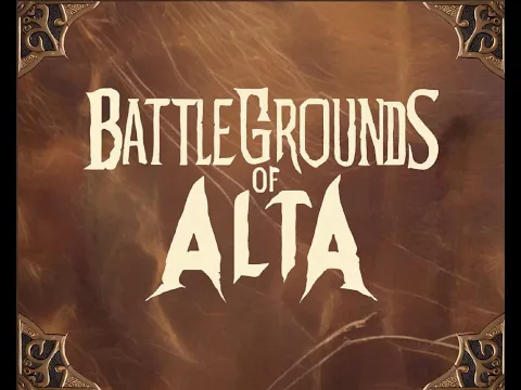 Battlegrounds of ALTA trailer