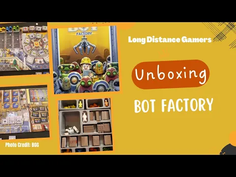 Bot Factory: Unboxing
