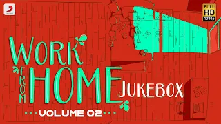 Work from Home - Jukebox | Latest Tamil Love Songs | Tamil Melody Songs | Tamil Songs 2020