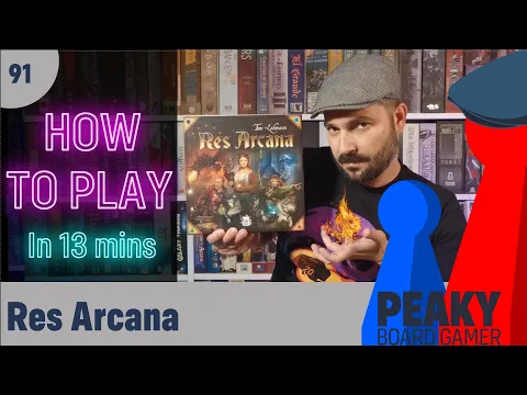 Peaky Boardgamer Episode #91 - Res Arcana - Full rules explanation (English)