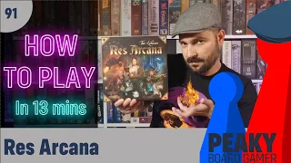 Peaky Boardgamer Episode #91 - Res Arcana - Full rules explanation (English)