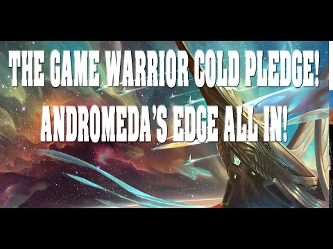 Andromeda Edge Cold Pledge ALL IN without looking | THE GAME WARRIOR | January 31, 2023