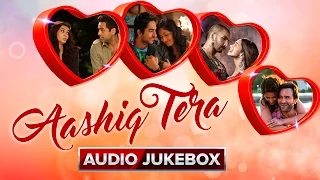 Aashiq Tera | Audio Jukebox