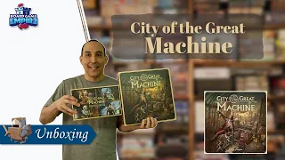 City of the Great Machine Unboxing
