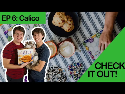 Calico | Check It Out! (Episode #6) 
