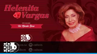 Un Mundo Raro, Helenita Vargas - Audio